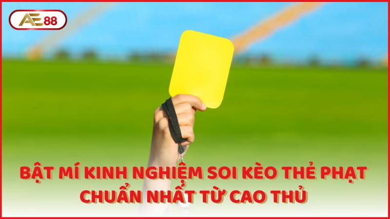 Bat Mi Kinh Nghiem Soi Keo The Phat Chuan Nhat Tu Cao Thu