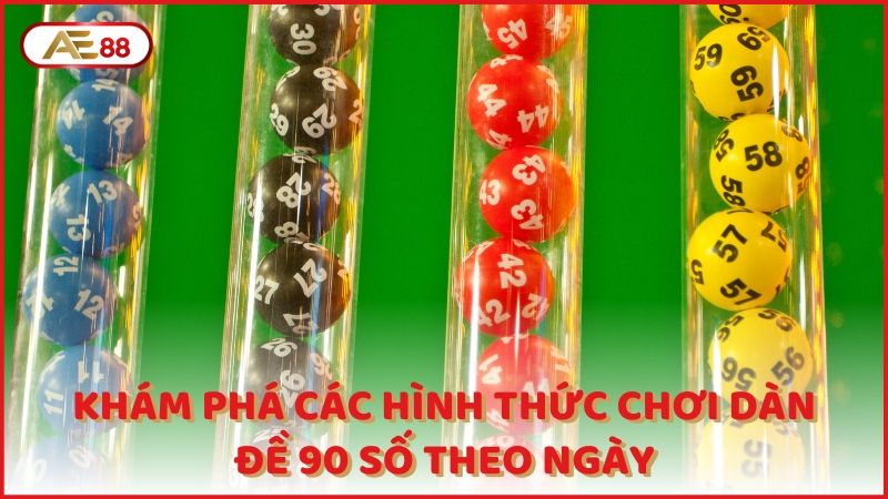 Kham Pha Cac Hinh Thuc Choi Dan De 90 So Theo Ngay (1)