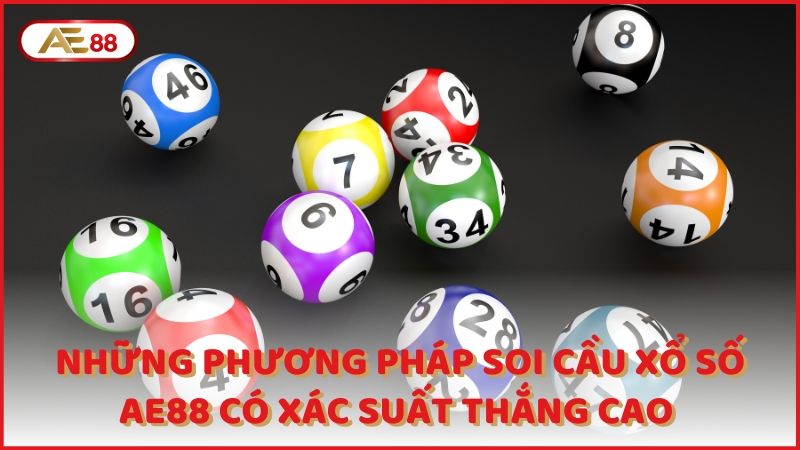 Nhung Phuong Phap Soi Cau Xo So Ae88 Co Xac Suat Thang Cao (1)