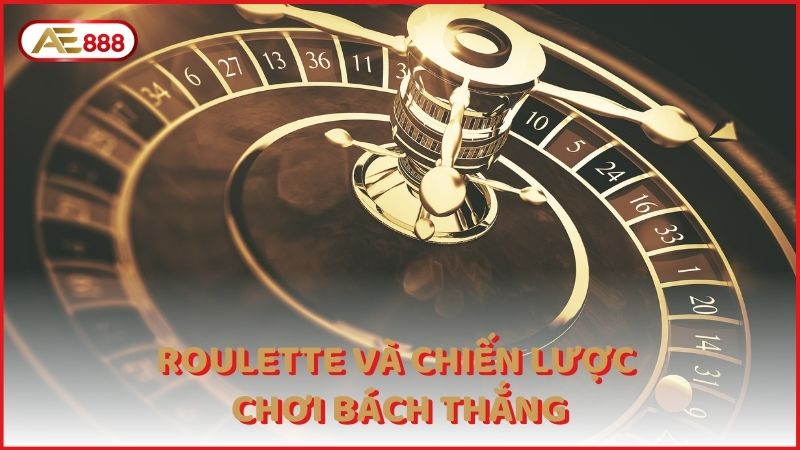 Roulette Va Chien Luoc Choi Bach Thang (1)