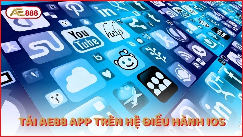 Tai Ae88 App Tren He Dieu Hanh Ios